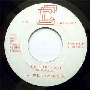 Caldwell Myrick Jr - It's Be's That Way / Hoochie Coochie download flac mp3