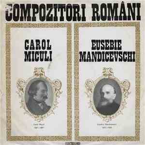 Carol Miculi / Eusebie Mandicevschi - Compozitori Români download flac mp3