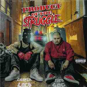 Casper Locs & Tito Loc - Product Of The Struggle download flac mp3