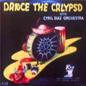 Cyril Diaz Orchestra - Dance The Calypso download flac mp3
