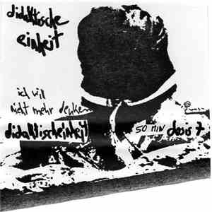 Didaktische Einheit - Dosis 7 - Ich Will Nicht Mehr Denken download flac mp3