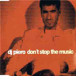 DJ Piero - Don't Stop The Music download flac mp3