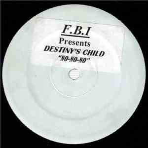 F.B.I.  Presents Destiny's Child - No-No-No download flac mp3