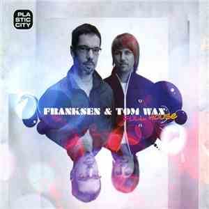 Franksen & Tom Wax - Full House download flac mp3
