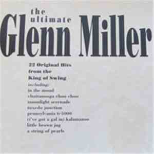 Glenn Miller - The Ultimate Glenn Miller download flac mp3
