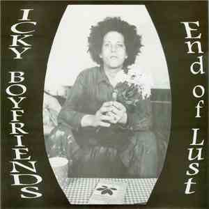 Icky Boyfriends - End Of Lust download flac mp3
