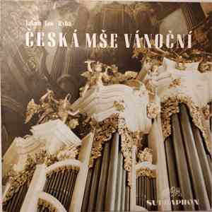 Jakub Jan Ryba - Česká Mše Vánoční download flac mp3