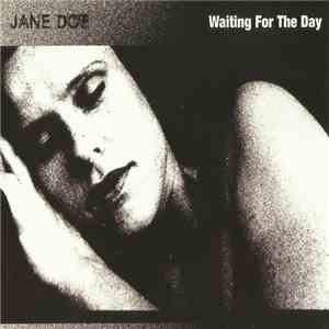 Jane Doe  - Waiting For The Day download flac mp3