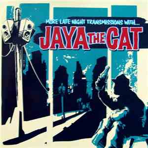 Jaya The Cat - More Late Night Transmissions With ... download flac mp3