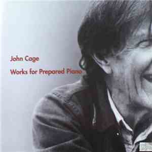 John Cage - Works For Prepared Piano download flac mp3
