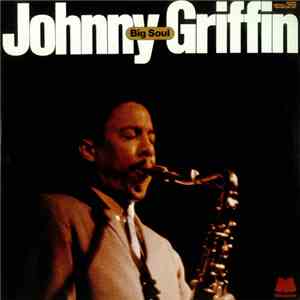 Johnny Griffin - Big Soul download flac mp3