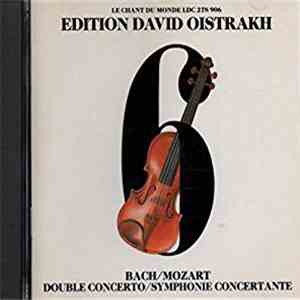 J.S. Bach, W.A. Mozart, David En Igor Oistrakh, Rudolf Barshai, Moskou's Kamerorkest - double concerto / symphony concertante download flac mp3