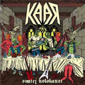 Kaar - Svatej Holokaust download flac mp3