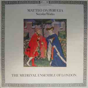 Matteo Da Perugia / The Medieval Ensemble of London - Secular Works download flac mp3