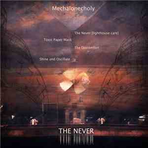 Mechalonecholy - The Never download flac mp3