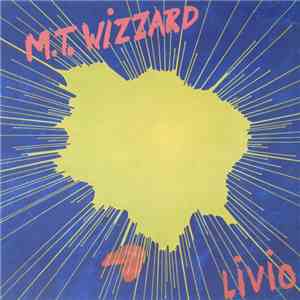 M.T. Wizzard - Livio download flac mp3