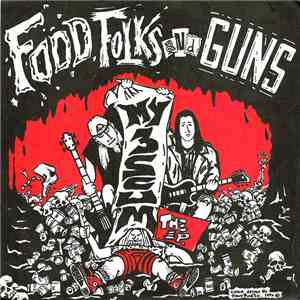 My 3 Scum - Food, Folks And Guns download flac mp3