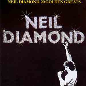 Neil Diamond - 20 Golden Greats download flac mp3