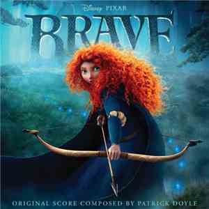 Patrick Doyle - Brave (An Original Walt Disney Records Soundtrack) download flac mp3