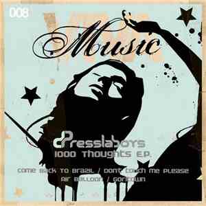 Presslaboys - 1000 Thoughts E.P. download flac mp3