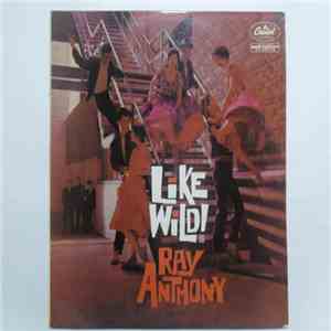 Ray Anthony - Like Wild! download flac mp3