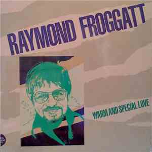 Raymond Froggatt - Warm And Special Love download flac mp3