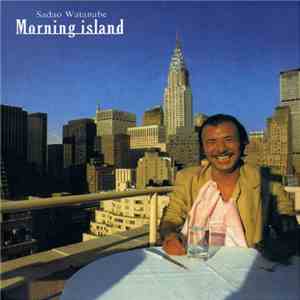 Sadao Watanabe - Morning Island download flac mp3