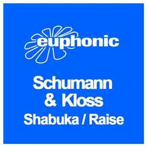 Schumann & Kloss - Shabuka / Raise download flac mp3