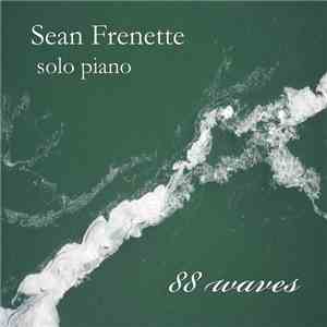 Sean Frenette - 88 Waves download flac mp3