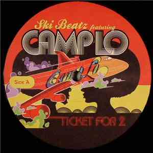 Ski Beatz featuring Camp Lo - Ticket For 2 download flac mp3
