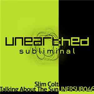 Slim Colt - Talking About The Sun download flac mp3