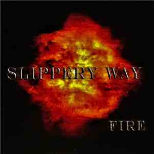 Slippery Way - Fire download flac mp3