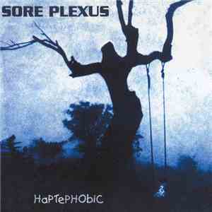 Sore Plexus - HaPTePHObiC download flac mp3