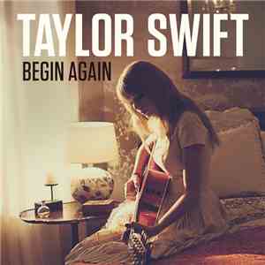 Taylor Swift - Begin Again download flac mp3
