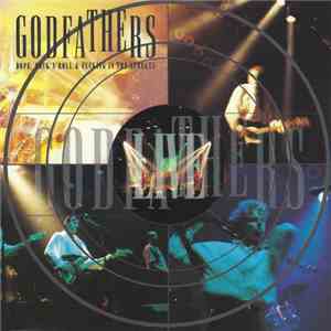 The Godfathers - Dope, Rock'N'Roll & Fucking In The Streets (Live) download flac mp3