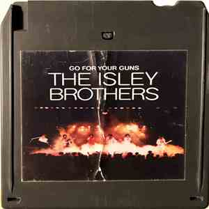 The Isley Brothers - Go For Your Guns download flac mp3