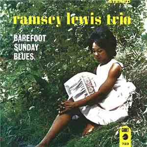The Ramsey Lewis Trio - Barefoot Sunday Blues download flac mp3