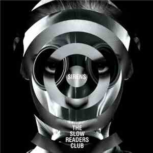 The Slow Readers Club - Sirens download flac mp3