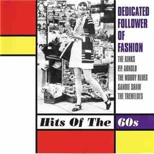 Various - Dedicated Follower Of Fashion - Hits Of The 60s download flac mp3