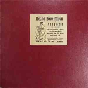 Various - Negro Folk Music Of Alabama Volume 1 - Secular download flac mp3