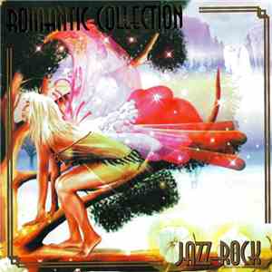 Various - Romantic Collection: Jazz-Rock download flac mp3
