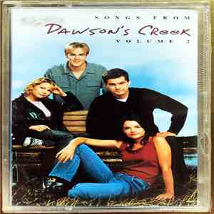 Various - Songs From Dawson's Creek Volume 2 flac mp3 download