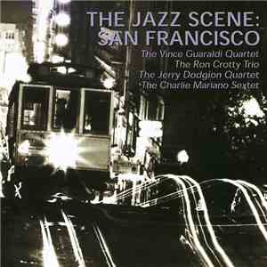 Various - The Jazz Scene: San Francisco download flac mp3
