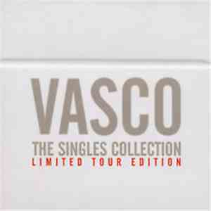 Vasco Rossi - The Singles Collection - LIMITED TOUR EDITION download flac mp3