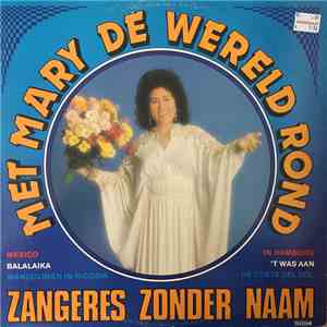 Zangeres Zonder Naam - Met Mary de Wereld Rond download flac mp3