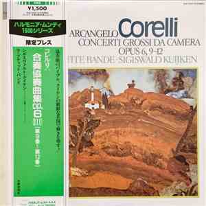 Arcangelo Corelli - La Petite Bande · Sigiswald Kuijken - Concerti Grossi Da Camera Opus 6, 9–12 download flac mp3