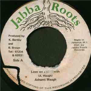 Ashanti Waugh - Love We A Deal With flac mp3 download