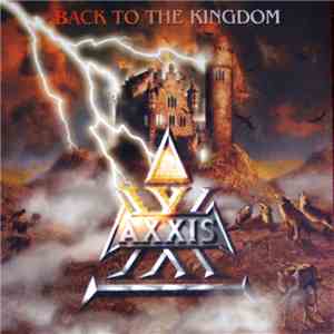 Axxis  - Back To The Kingdom download flac mp3