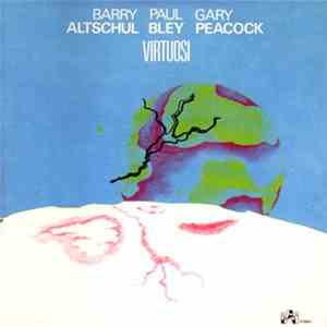 Barry Altschul, Paul Bley, Gary Peacock - Virtuosi download flac mp3