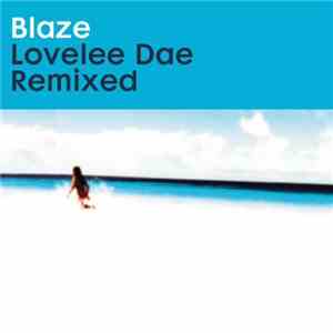 Blaze - Lovelee Dae (Remixed) download flac mp3